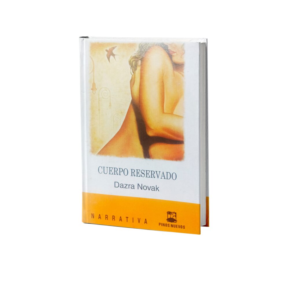 Libro Cuerpo reservado (2008) de Dazra Novak