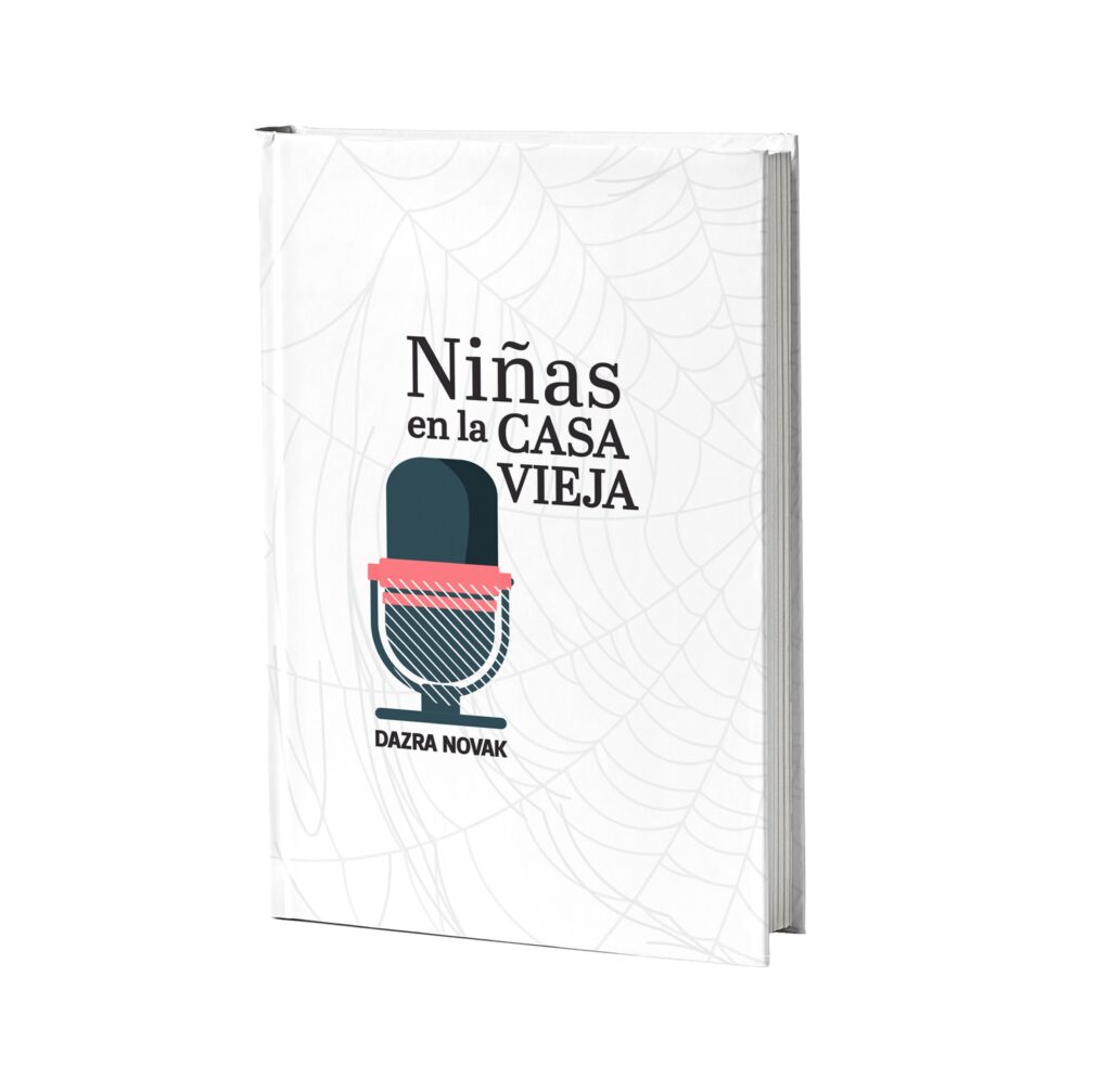 Libro Niñas en la casa vieja (2022) de Dazra Novak